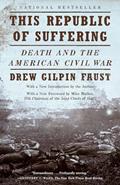 Read This Republic of Suffering: Death and the American Civil War (National Book Award Finalist) (Vintage Civil War Library), written by Drew Gilpin Faust