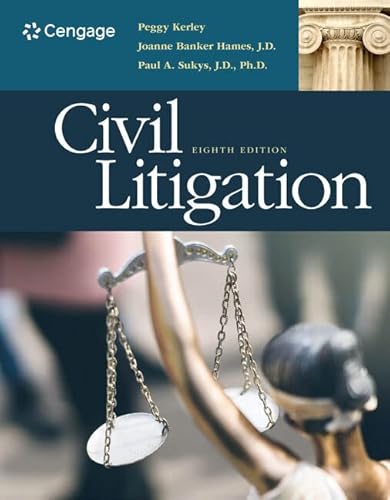 Read Civil Litigation, written by Peggy Kerley; Joanne Banker Hames; Paul Sukys  J.D.