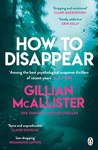 Read How to Disappear, written by Gillian McAllister