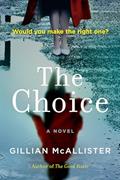 Read The Choice, written by Gillian McAllister