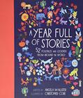 Read A Year Full of Stories: 52 classic stories from all around the world (Volume 1) (World Full of..., 1), written by Angela McAllister