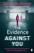 Read Evidence Against You, written by Gillian McAllister
