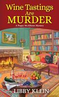Read Wine Tastings Are Murder (A Poppy McAllister Mystery), written by Libby Klein