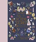 Read A World Full of Dickens Stories: 8 best-loved classic tales retold for children (Volume 5) (World Full of..., 5), written by Angela McAllister