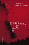 Read Deadfall: A Novel (The McAllister Files), written by Patricia H. Rushford; Harrison James