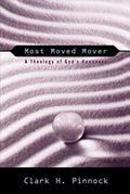 Read Most Moved Mover: A Theology of God's Openness (The Didsbury Lectures), written by Clark H. Pinnock