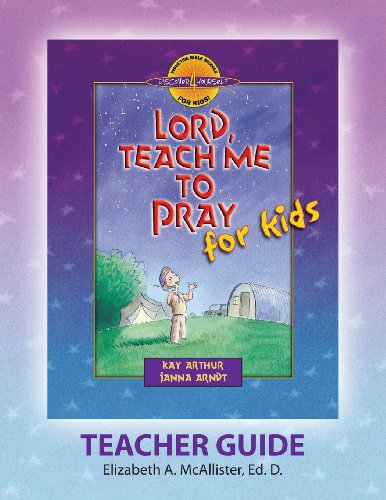 Read Discover 4 Yourself(r) Teacher Guide: Lord, Teach Me to Pray for Kids, written by Elizabeth a McAllister Read Discover 4 Yourself(r) Teacher Guide: Lord, Teach Me to Pray for Kids, written by Elizabeth a McAllister