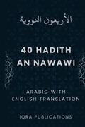 Read 40 HADITH AN NAWAWI: BY IMAM AN NAWAWI, written by IMAM AN NAWAWI