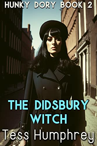 Read The Didsbury Witch (Hunky Dory Book 2), written by Tess Humphrey Read The Didsbury Witch (Hunky Dory Book 2), written by Tess Humphrey