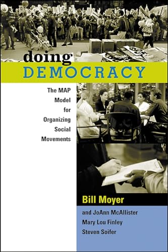 Read Doing Democracy, written by Bill Moyer; JoAnn McAllister; Mary Lou Finley; Steven Soifer