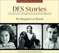 Read Des Stories: Faces and Voices of People Exposed to Diethylstilbestrol, written by Margaret Lee Braun; Theo Colborn; Nancy M. Stuart Read Des Stories: Faces and Voices of People Exposed to Diethylstilbestrol, written by Margaret Lee Braun; Theo Colborn; Nancy M. Stuart