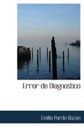 Read Error de Diagnostico, written by Emilia Pardo Bazan
