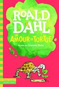 Read Un amour de tortue (French Edition), written by Roald Dahl Read Un amour de tortue (French Edition), written by Roald Dahl