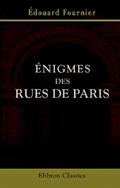 Read Énigmes des rues de Paris (French Edition), written by Édouard Fournier