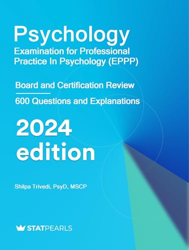Read Psychology Examination for Professional Practice in Psychology (EPPP): Board and Certification Review, written by StatPearls Publishing LLC; Shilpa Trivedi
