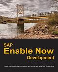Read SAP Enable Now Development: Create high-quality training material and online help using SAP Enable Now, written by Dirk Manuel