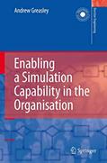 Read Enabling a Simulation Capability in the Organisation (Decision Engineering), written by Andrew Greasley