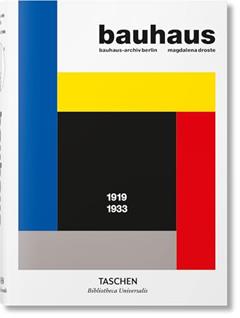 Bauhaus: 1919 - 1933, written by Bauhaus-archiv Berlin; Magdalena Droste