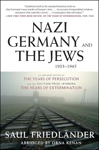 Read Nazi Germany and the Jews, 1933-1945: Abridged Edition, written by Saul Friedländer; Orna Kenan Read Nazi Germany and the Jews, 1933-1945: Abridged Edition, written by Saul Friedländer; Orna Kenan