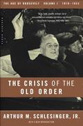 Read The Crisis of the Old Order 1919-1933: The Age of Roosevelt, 1919-1933, written by Arthur M. Schlesinger Jr.