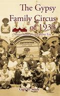 Read The Gypsy Family Circus of 1933: Stories from a Long-Gone Era, written by Gary G. Steele