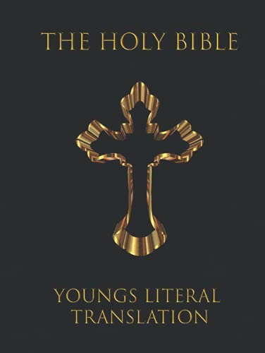 Read The Holy Bible Young's Literal Translation: Old and New Testaments of the Holy Bible, written by Graig Travis Read The Holy Bible Young's Literal Translation: Old and New Testaments of the Holy Bible, written by Graig Travis