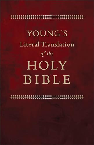 Read Young's Literal Translation of the Bible, written by Robert Young Read Young's Literal Translation of the Bible, written by Robert Young