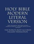 Read Holy Bible Modern Literal Version, written by God