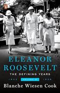 Read Eleanor Roosevelt : Volume 2 , The Defining Years, 1933-1938, written by Blanche Wiesen Cook