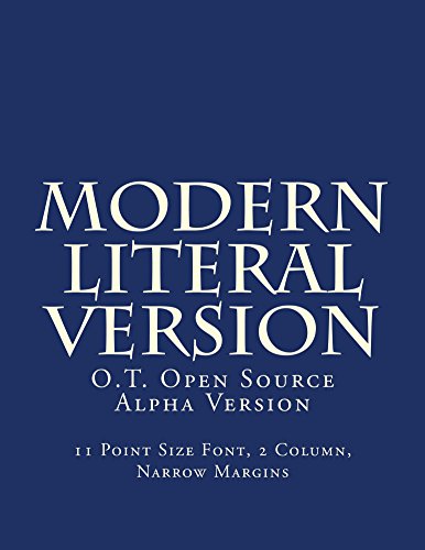 Read Modern Literal Version O.T., written by God .