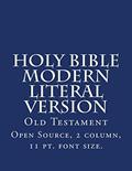Read Holy Bible Modern Literal Version: Old Testament, written by God; God Translation by the MLV Team