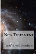 Read New Testament Young's Literal Translation, written by Robert Young