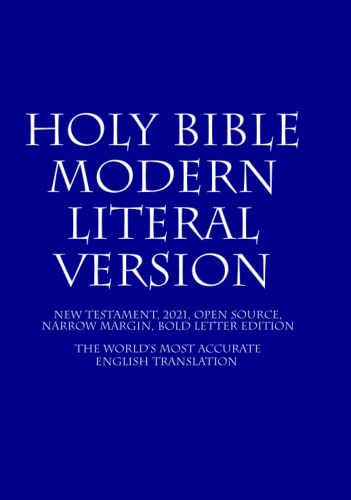 Read Holy Bible: Modern Literal Version, written by God