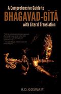 Read A Comprehensive Guide to Bhagavad-Gita with Literal Translation, written by H.D. Goswami