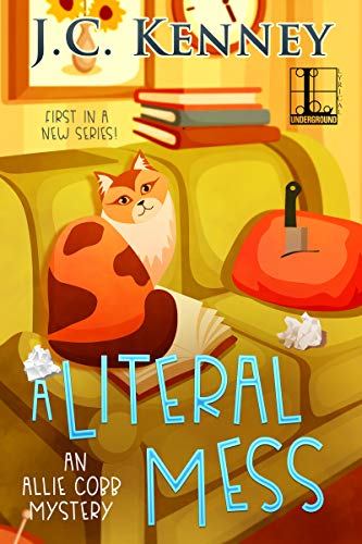 Read A Literal Mess (An Allie Cobb Mystery Book 1), written by J.C. Kenney Read A Literal Mess (An Allie Cobb Mystery Book 1), written by J.C. Kenney