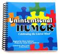 Read Unintentional HumorT; Celebrating the Literal MindT, written by Linda Gund Anderson Read Unintentional HumorT; Celebrating the Literal MindT, written by Linda Gund Anderson