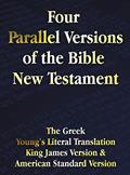 Read Four Parallel Versions of the Bible New Testament: The Greek, Young's Literal Translation, King James Version, American Standard Version, Side by Side, written by Anonymous