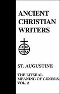 Read 42. St. Augustine, Vol. 2: The Literal Meaning of Genesis (Ancient Christian Writers), written by John Hammond Taylor
