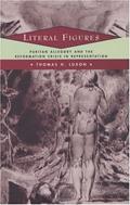 Read Literal Figures: Puritan Allegory and the Reformation Crisis in Representation, written by Thomas H. Luxon