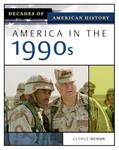 Read America In The 1990s (Decades of American History), written by George Ochoa Read America In The 1990s (Decades of American History), written by George Ochoa