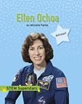 Read Ellen Ochoa (Stem Superstars), written by Michelle Parkin