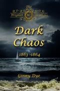 Read Dark Chaos (# 4 in the Bregdan Chronicles Historical Fiction Romance Series), written by Ginny Dye