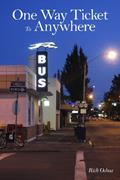Read One Way Ticket to Anywhere, written by Rich Ochoa
