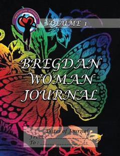 Bregdan Woman Journal - Butterfly (Bregdan Woman Journals), written by Ginny Dye