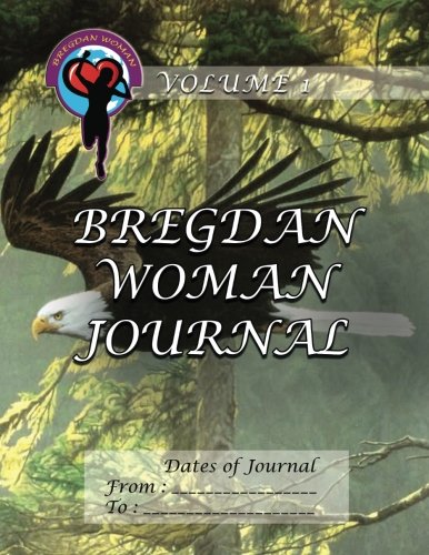 Read Bregdan Woman Journal - Eagle (Bregdan Woman Journals), written by Ginny Dye Read Bregdan Woman Journal - Eagle (Bregdan Woman Journals), written by Ginny Dye
