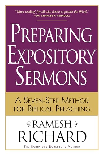 Read Preparing Expository Sermons: A Seven-Step Method for Biblical Preaching, written by Ramesh Richard Read Preparing Expository Sermons: A Seven-Step Method for Biblical Preaching, written by Ramesh Richard