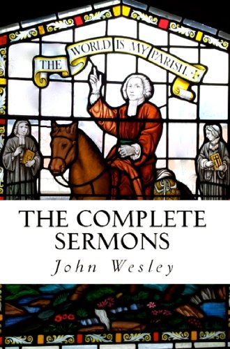 Read The Complete Sermons: John Wesley, written by John Wesley Read The Complete Sermons: John Wesley, written by John Wesley