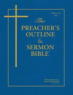 The Preacher's Outline & Sermon Bible: John (The Preacher's Outline & Sermon Bible KJV), written by Leadership Ministries Worldwide