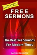 Read Free Sermons: The Best Free Sermons for Modern Times, written by Patrick Doucette Read Free Sermons: The Best Free Sermons for Modern Times, written by Patrick Doucette