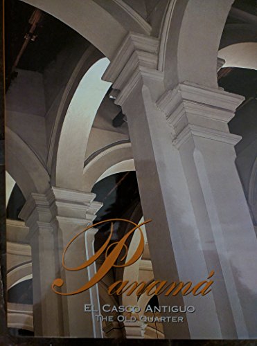 Read Panama?, el Casco Antiguo =: Panama?, the Old Quarter (Spanish Edition), written by unknown author Read Panama?, el Casco Antiguo =: Panama?, the Old Quarter (Spanish Edition), written by unknown author